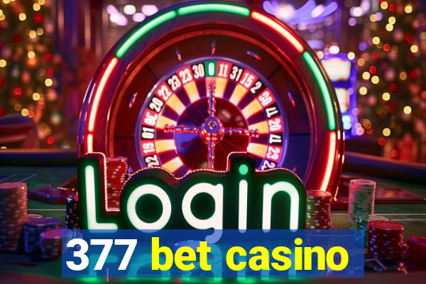 377 bet casino